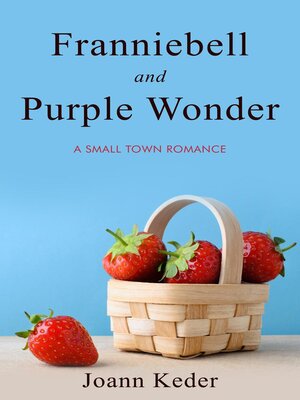 cover image of Franniebell and Purple Wonder- a Small Town Love Story